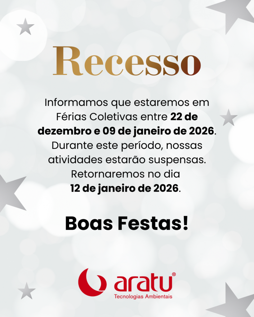 Recesso Site - ARATU - ARATU | EQUIPAMENTOS PARA AMOSTRAGEM AMBIENTAL, AMPLO PORTFÓLIO COM QUALIDADE INTERNACIONAL. - Equipamentos de Coleta de Água - Análise de Qualidade da Água - Ferramentas para Análise Ambiental - Estudos de Ambientes - Aquáticos Coleta de Organismos - Bentônicos